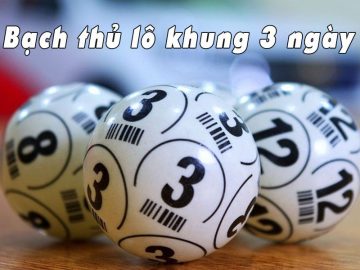 Có nhiều cách giúp bạn tìm ra con bạch thủ lô để nuôi khung 3 ngày